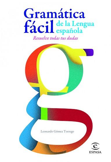 GRAMATICA FACIL DE LA LENGUA ESPAÑOLA | 9788467005271 | GÓMEZ TORREGO, LEONARDO