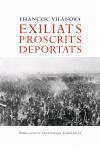 EXILIATS PROSCRITS DEPORTATS | 9788497872072 | VILANOVA, FRANCESC