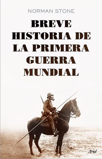 BREVE HISTORIA DE LA PRIMERA GUERRA MUNDIAL | 9788434406001 | STONE, NORMAN