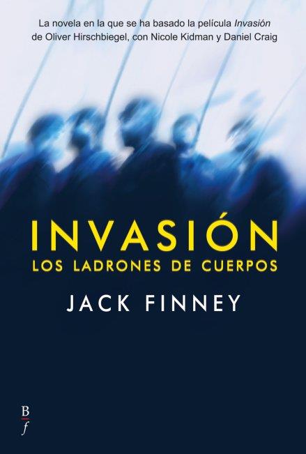 INVASIÓN. LOS LADRONES DE CUERPOS | 9788496173835 | FINNEY, JACK