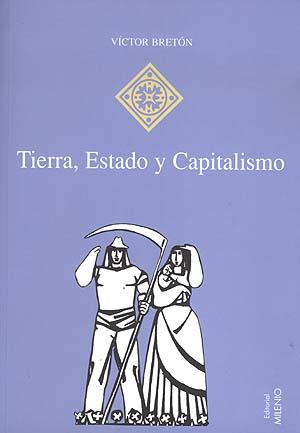 TIERRA, ESTADO Y CAPITALISMO | 9788489790841 | BRETON, VICTOR