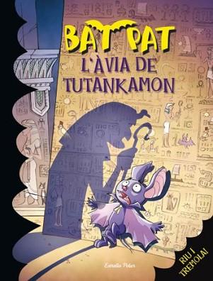 BAT PAT. L´ÀVIA DE TUTANKAMON. | 9788492790265 | PAVANELLO, ROBERTO/PAT, BAT