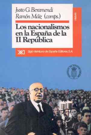 NACIONALISMOS EN LA ESPAÑA DE LA II REPUBLICA, LO | 9788432307102 | BERAMENDI, JUSTO G./MÁIZ SUÁREZ, RAMÓN