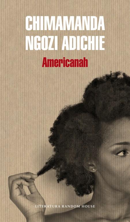 AMERICANAH | 9788439728122 | NGOZI ADICHIE, CHIMAMANDA