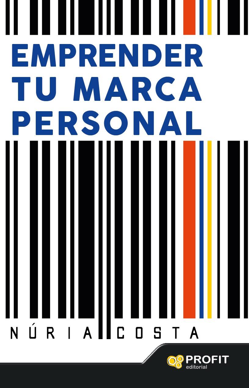 EMPRENDER TU MARCA PERSONAL | 9788416115723 | COSTA CLARET, NÚRIA