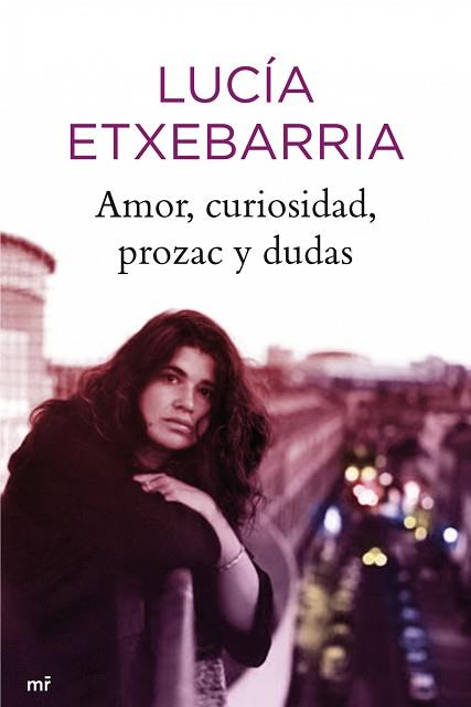 AMOR, CURIOSIDADES, PROZAC Y DUDAS | 9788427035317 | ETXEBARRIA, LUCIA