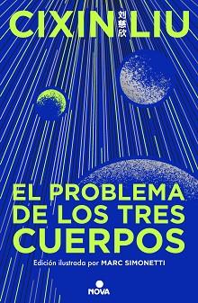 EL PROBLEMA DE LOS TRES CUERPOS (EDICIÓN ILUSTRADA) (TRILOGÍA DE LOS TRES CUERPO | 9788419260475 | LIU, CIXIN