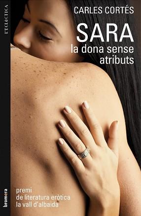 SARA LA DONA SENSE ATRIBUTS | 9788498246407 | CORTÉS, CARLES