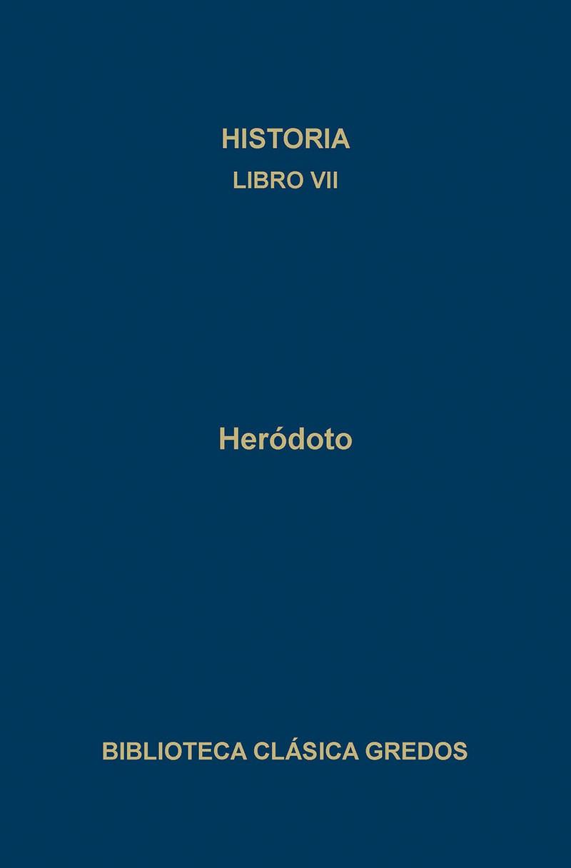 HISTORIA. LIBRO VII | 9788424909949 | HERODOTO