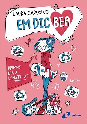 EM DIC BEA, 1. PRIMER DIA A L'INSTITUT! | 9788413494500 | CARUSINO, LAURA