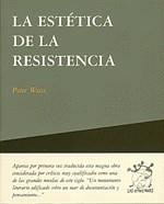 ESTETICA DE LA RESISTENCIA, LA | 9788489753266 | WEISS, PETER