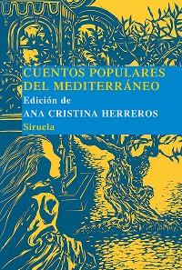 CUENTOS POPULARES DEL MEDITERRANEO TE-6 | 9788498410525 | HERREROS, ANA CRISTINA