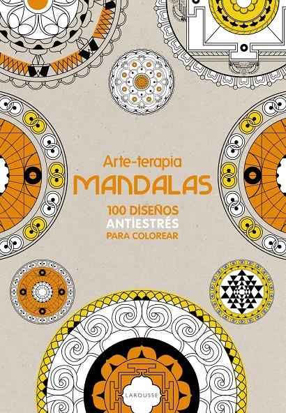 ARTE-TERAPIA MANDALAS | 9788416124299 | LAROUSSE EDITORIAL