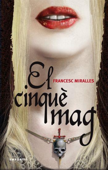 CINQUE MAG, EL | 9788497873291 | MIRALLES, FRANCESC