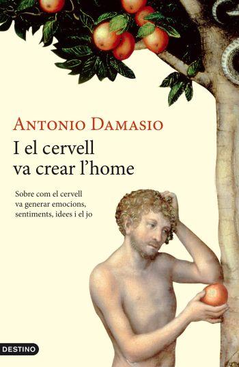 I EL CERVELL VA CREAR L'HOME | 9788497101387 | DAMASIO, ANTONIO R.