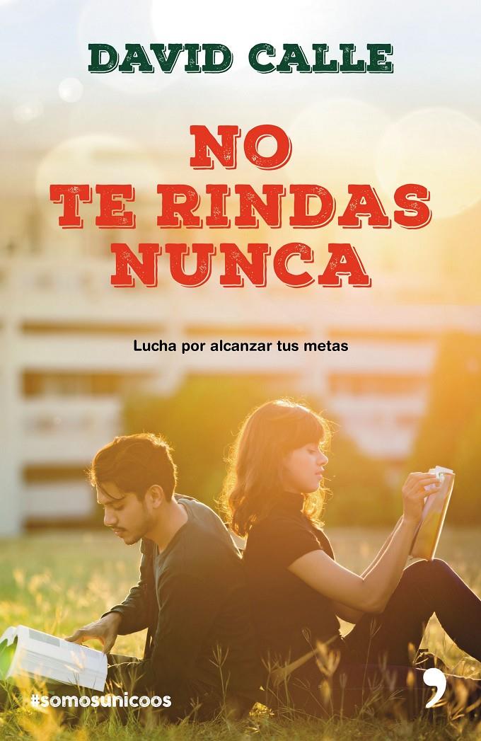 NO TE RINDAS NUNCA- RELANZAMIENTO | 9788499986043 | CALLE, DAVID/CALLE, DAVID