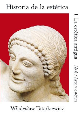 HISTORIA DE LA ESTETICA T.1 ESTETICA ANTIGUA | 9788476002407 | TATARKIEWICZ, WLADYSLAW