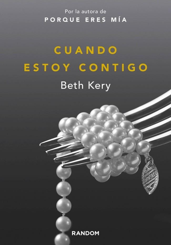 CUANDO ESTOY CONTIGO (BECAUSE YOU ARE MINE, 2) | 9788415725374 | KERY,BETH