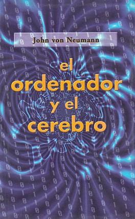 ORDENADOR Y EL CEREBRO | 9788493051600 | VON NEUMANN, JOHN