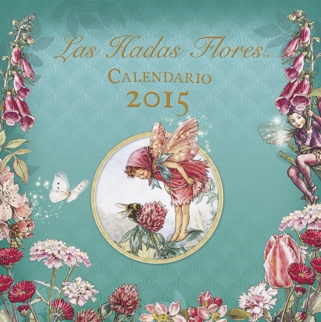 CALENDARIO DE LAS HADAS FLORES 2015 | 9788401906855 | BARKER,CICELY MARY