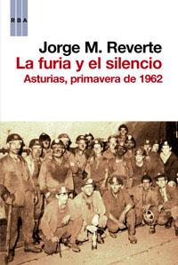 FURIA Y EL SILENCIO, LA | 9788490062142 | REVERTE , JORGE M.