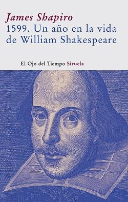 1599 UN AÑO EN LA VIDA DE WILLIAM SHAKESPEARE OT-14 | 9788498410464 | SHAPIRO, JAMES