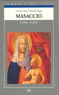 MASACCIO : CATALOGO COMPLETO | 9788446001027 | BERTI, LUCIANO  / FOGGI, ROSELLA