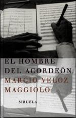 HOMBRE DEL ACORDEON, EL | 9788478446568 | VELOZ MAGGIOLO, MARCIO