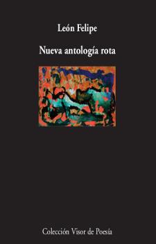 NUEVA ANTOLOGIA ROTA V-129 | 9788475221298 | FELIPE, LEÓN