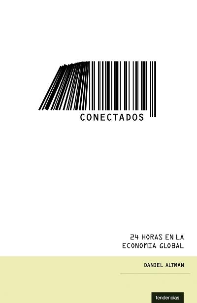 CONECTADOS.24 HORAS EN LA ECONOM | 9788493619404 | ALTMAN, DANIEL