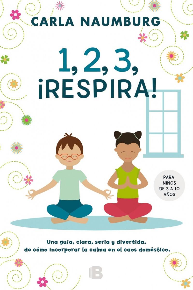 1, 2, 3, ¡RESPIRA! | 9788466659611 | NAUMBURG, CARLA