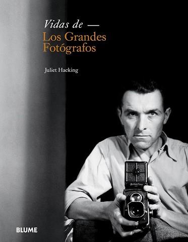 VIDAS DE LOS GRANDES FOTÓGRAFOS | 9788498018370 | HACKING, JULIET