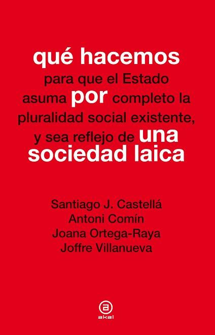 QUÉ HACEMOS POR UNA SOCIEDAD LAICA | 9788446037798 | VARIOS AUTORES