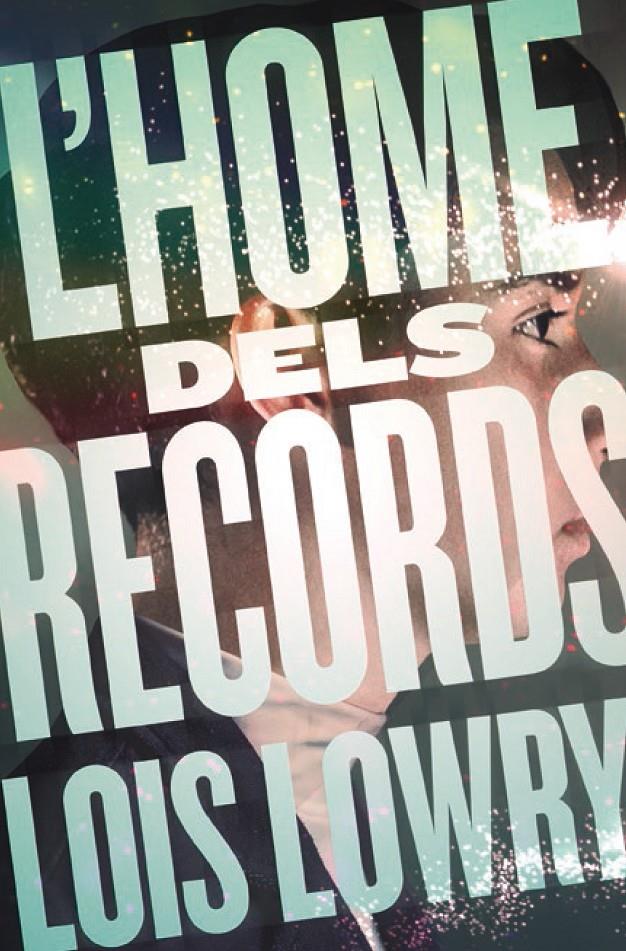 L'HOME DELS RECORDS | 9788466143783 | LOWRY, LOIS