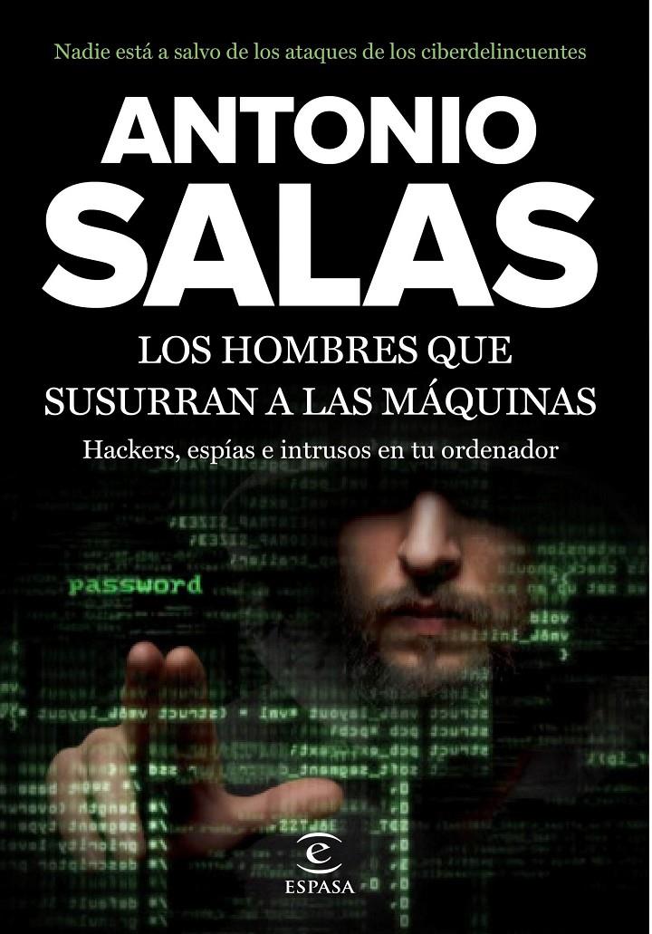 LOS HOMBRES QUE SUSURRAN A LAS MÁQUINAS | 9788467046212 | ANTONIO SALAS