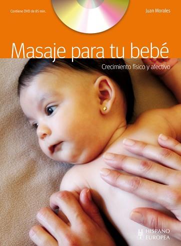 MASAJE PARA TU BEBÉ (+DVD) | 9788425519628 | MORALES, JUAN