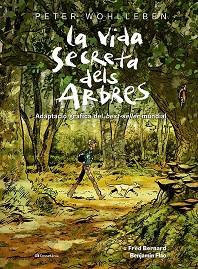 LA VIDA SECRETA DELS ARBRES | 9788413563855 | BERNARD, FRED/WOHLLEBEN, PETER