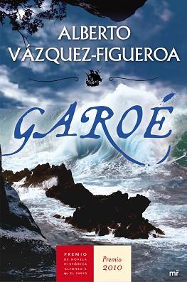 GAROÉ (PREMIO NOVELA HISTORICA 2010) | 9788427036260 | VAZQUEZ FIGUEROA, ALBERTO