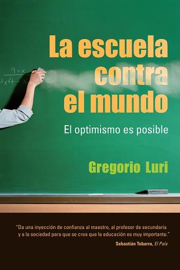 ESCUELA CONTRA EL MUNDO, LA | 9788432920646 | LURI, GREGORIO