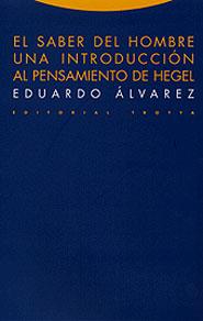 SABER DEL HOMBRE, EL. UNA INTRODUCCION AL PENSA- | 9788481644388 | ALVAREZ, EDUARDO