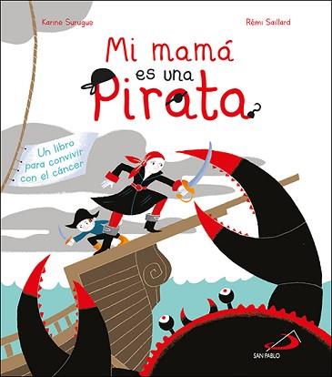 MI MAMÁ ES UNA PIRATA | 9788428558464 | SURUGUE, KARINE