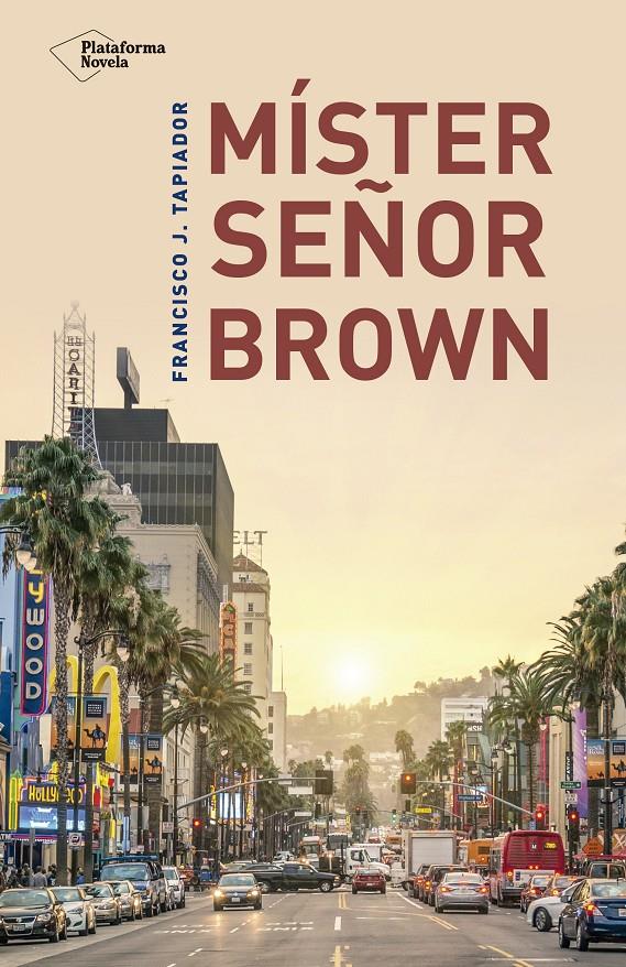 MÍSTER SEÑOR BROWN | 9788416620821 | TAPIADOR FUENTES, FRANCISCO JAVIER