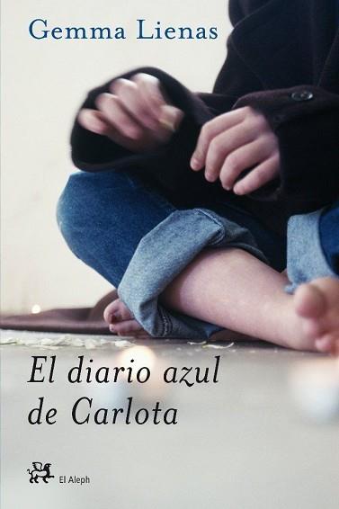 DIARIO AZUL DE CARLOTA, EL | 9788476697351 | LIENAS, GEMMA