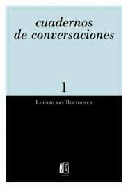 CUADERNOS DE CONVERSACIONES | 9788495881021 | BEETHOVEN, LUDWIG VAN