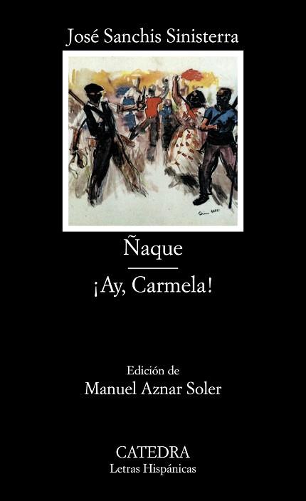 ÑAQUE ; AY CARMELA | 9788437610344 | SANCHIS SINISTERRA, JOSE