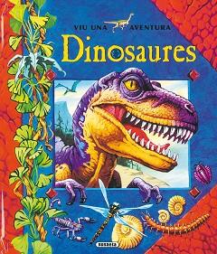 DINOSAURES: VIU UNA AVENTURA | 9788430560196 | SUSAETA, EQUIPO