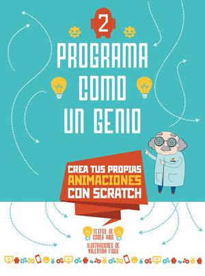 PROGRAMA COMO UN GENIO 2 VVKIDS (ANIMACIONES) | 9788468254265 | CODER KIDS