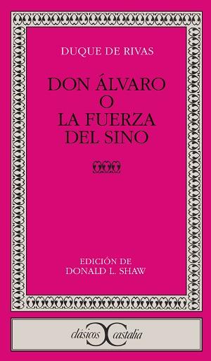 DON ALVARO O LA FUERZA DEL SINO | 9788470394720 | RIVAS, DUQUE DE (SAAVEDRA, ANGEL DE)