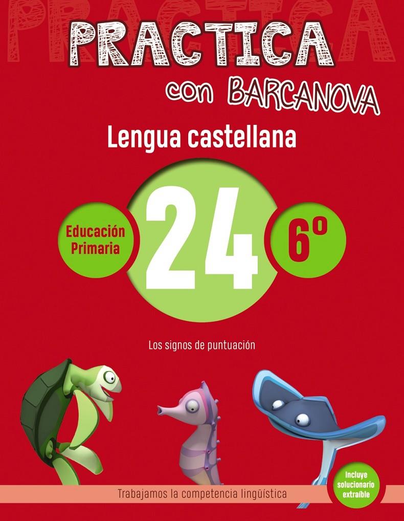 PRACTICA CON BARCANOVA. LENGUA CASTELLANA 24 | 9788448945497 | CAMPS, MONTSE/SERRA, LLUÏSA