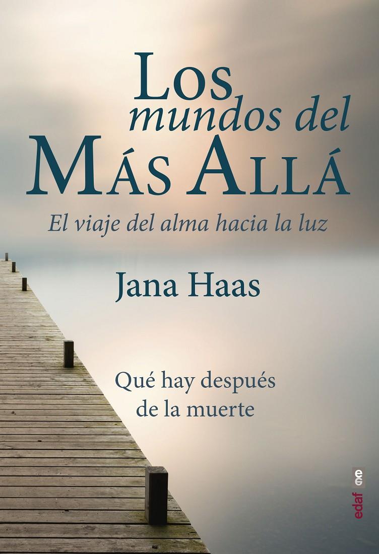 LOS MUNDOS DEL MÁS ALLÁ | 9788441439474 | HAAS, JANA